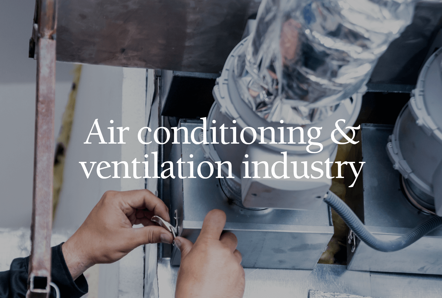 Air conditioning & ventilation industry